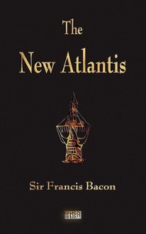 The New Atlantis - Francis Bacon