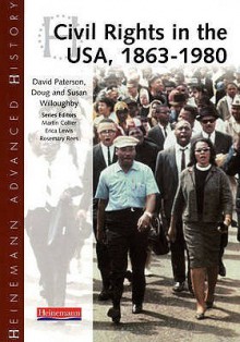 Civil Rights In The Usa, 1863 1980 - Richard Griffiths, Susan Willoughby, Doug Willoughby