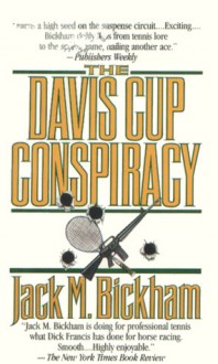 The Davis Cup Conspiracy - Jack M. Bickham