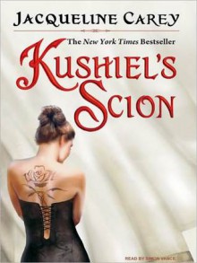 Kushiel's Scion (Kushiel's Legacy Series #4) - Jacqueline Carey, Simon Vance