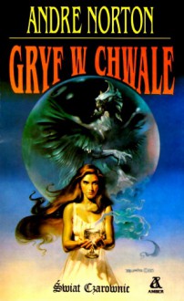 Gryf w chwale - Andre Norton