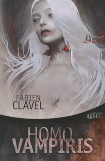 Homo Vampiris - Fabien Clavel