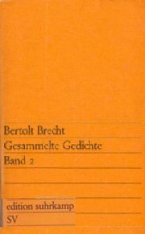 Gesammelte Gedichte Band 2 - Bertolt Brecht, Elisabeth Hauptmann