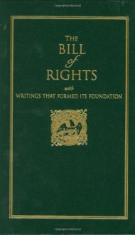 The Bill of Rights: With Writings That Formed Its Foundation (Little Books of Wisdom) - James Madison, George Mason