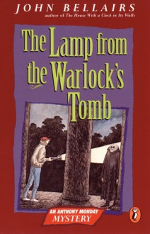 The Lamp from the Warlock's Tomb - John Bellairs