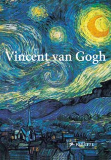 Vincent Van Gogh - Prestel, Vincent van Gogh