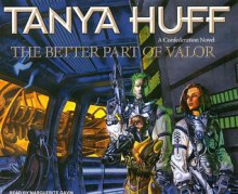 The Better Part of Valor - Tanya Huff, Marguerite Gavin