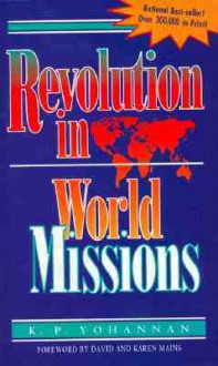 Revolution In World Missions: Final thrust to reach the 10/40 window - K.P. Yohannan