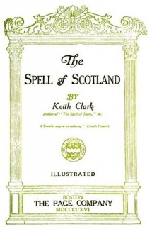 The Spell of Scotland - Keith Clark