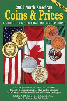 2005 North American Coins & Prices: A Guide to U.S., Canadian and Mexican Coins - David C. Harper