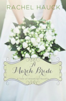 A March Bride - Rachel Hauck