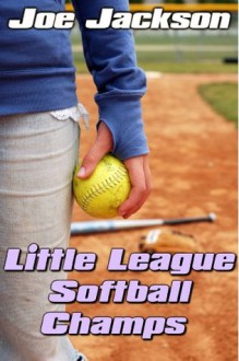 Little League Softball Champs - Joe Jackson