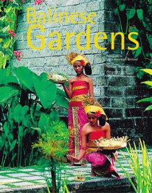 Balinese Gardens - William Warren, Luca Invernizzi Tettoni