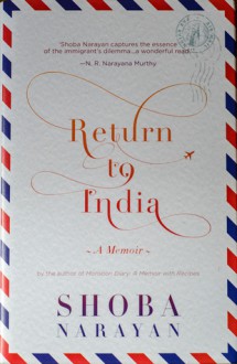 Return to India - Shoba Narayan