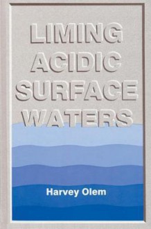 Liming Acidic Surface Waters - Harvey Olem