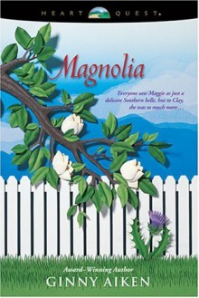 Magnolia - Ginny Aiken