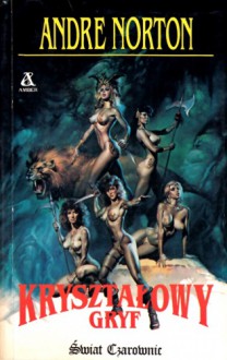 Kryształowy Gryf - Andre Norton