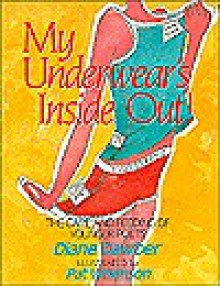 My Underwear's Inside Out: The Care & Feeding of Young Poets - Diane Dawber, David W. Booth