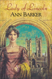 Lady of Lincoln - Ann Barker