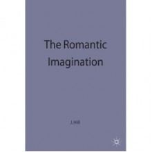 The Romantic Imagination - John Spencer Hill