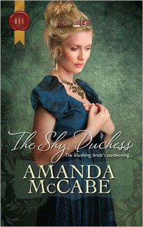 The Shy Duchess (Harlequin Historical) - Amanda McCabe