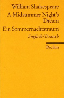 Ein Sommernachtstraum / A Midsummer Night's Dream - William Shakespeare