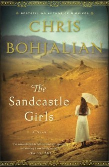 The Sandcastle Girls - Chris Bohjalian