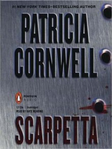 Scarpetta (Kay Scarpetta, #16) - Kate Reading, Patricia Cornwell