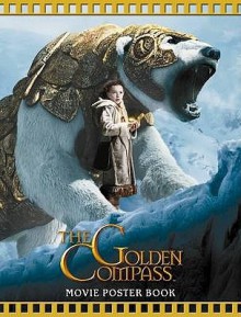 The Golden Compass: Movie Poster Book (Golden Compass) - Lisa Regan