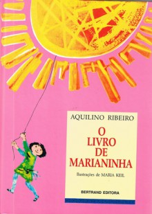 O Livro de Marianinha - Aquilino Ribeiro, Maria Keil