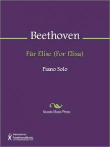 Fur Elise (For Elisa) - Ludwig van Beethoven