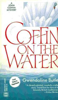 Coffin on the Water - Gwendoline Butler