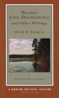 Walden, Civil Disobedience, and Other Writings (Norton Critical Editions) - Henry David Thoreau