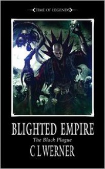 Blighted Empire - C.L. Werner