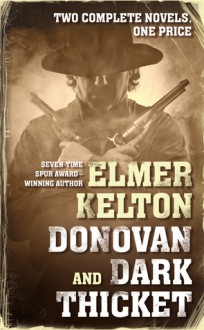 Donovan and Dark Thicket: Two complete novels - Elmer Kelton