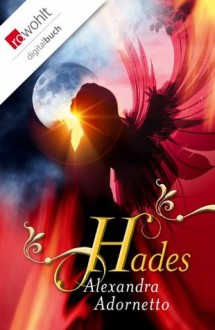 Hades (German Edition) - Alexandra Adornetto, Sonja Fiedler-Tresp