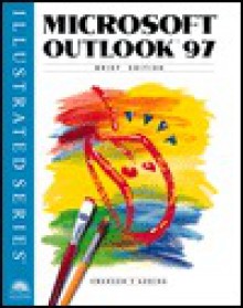 Microsoft Outlook 97: Illustrated Brief Edition - Course Technology, Jeff Goding