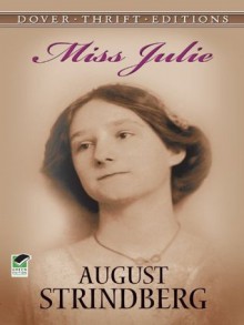 Miss Julie (Dover Thrift Editions) - August Strindberg