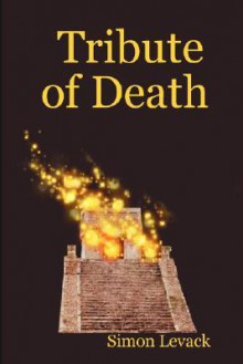 Tribute of Death - Simon Levack