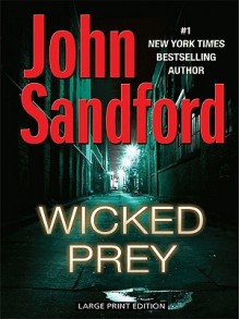 Wicked Prey (Lucas Davenport, #19) - John Sandford