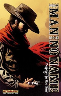 Man With No Name Volume 2 TPB (The Man With No Name) - Luke Lieberman, Diego Bernard, Matt Wolpert