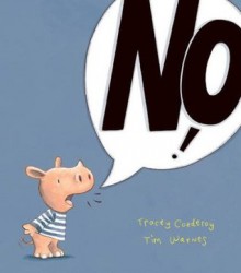 No! - Tracey Corderoy, Tim Warnes