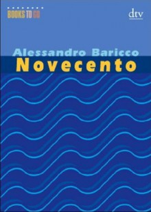 Novecento Die Legende vom Ozeanpianisten - Alessandro Baricco, Karin Krieger