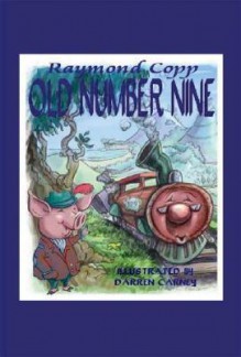 Old Number Nine - Raymond Copp