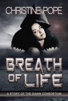 Breath of Life - Christine Pope