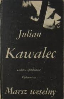 Marsz weselny - Julian Kawalec