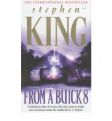 From a Buick 8 - Stephen King