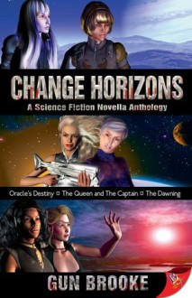 Change Horizons: Three Novellas - Gun Brooke