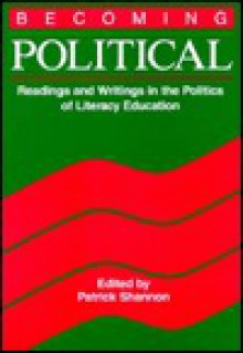 Becoming Political - Patrick Shannon