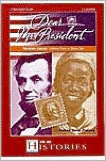 Dear Mr. President Abraham Lincoln: Letters from a Slave Girl - Andrea Davis Pinkney, Live Oak Media, George Guidall, Tom Stechshult, Sisi Johnson